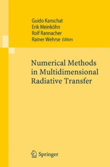 Numerical Methods in Multidimensional Radiative Transfer, Paperback / softback Book Numerical Methods in Multidimensional Radiative Transfer, Paperback / softback Book