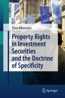 Property Rights in Investment Securities and the Doctrine of Specificity, Hardback Book Property Rights in Investment Securities and the Doctrine of Specificity, Hardback Book
