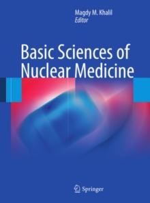 Basic Sciences of Nuclear Medicine