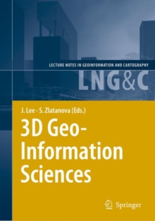 3D Geo-information Sciences, Hardback Book 3D Geo-information Sciences, Hardback Book