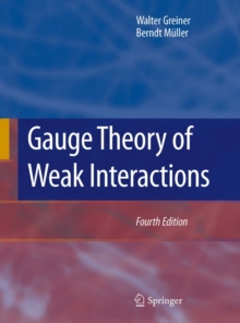 Gauge Theory of Weak Interactions