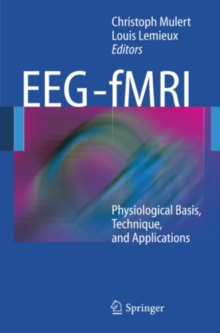 EEG - fMRI : Physiological Basis, Technique, and Applications