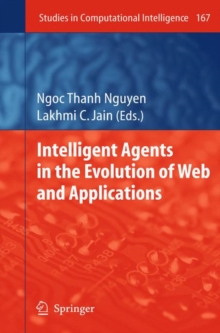 Intelligent Agents in the Evolution of Web and Applications, Hardback Book Intelligent Agents in the Evolution of Web and Applications, Hardback Book