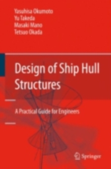 Design of Ship Hull Structures : A Practical Guide for Engineers