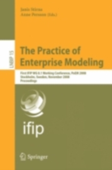 The Practice of Enterprise Modeling : First IFIP WG 8.1 Working Conference, PoEM 2008, Stockholm, Sweden, November 12-13, 2008, Proceedings