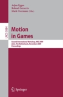 Motion in Games : First International Workshop, MIG 2008, Utrecht, The Netherlands, June 14-17, 2008, Revised Papers