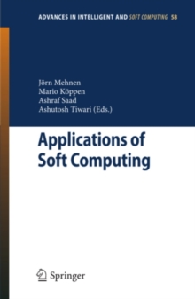 Applications of Soft Computing : From Theory to Praxis