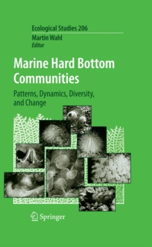 Marine Hard Bottom Communities : Patterns, Dynamics, Diversity, and Change