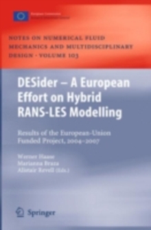 DESider - A European Effort on Hybrid RANS-LES Modelling : Results of the European-Union Funded Project, 2004 - 2007