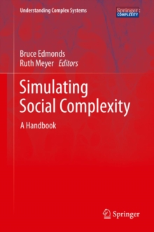 Simulating Social Complexity : A Handbook