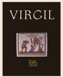 Complete Works of Virgil : Text, Summary, Motifs and Notes (Annotated)