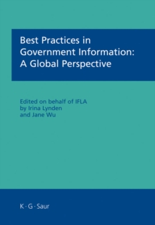 Best Practices in Government Information : A Global Perspective