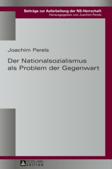 Der Nationalsozialismus als Problem der Gegenwart, Hardback Book Der Nationalsozialismus als Problem der Gegenwart, Hardback Book