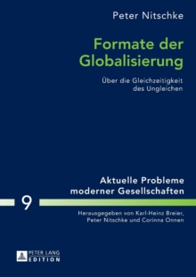Formate der Globalisierung : Ueber die Gleichzeitigkeit des Ungleichen- 2., aktualisierte und erweiterte Ausgabe, Paperback Book Formate der Globalisierung : Ueber die Gleichzeitigkeit des Ungleichen- 2., aktualisierte und erweiterte Ausgabe, Paperback Book