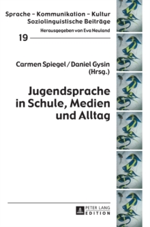 Jugendsprache in Schule, Medien und Alltag, Hardback Book Jugendsprache in Schule, Medien und Alltag, Hardback Book