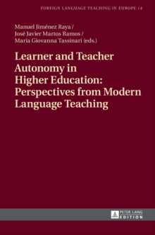 Learner and Teacher Autonomy in Higher Education: Perspectives from Modern Language Teaching, Hardback Book Learner and Teacher Autonomy in Higher Education: Perspectives from Modern Language Teaching, Hardback Book