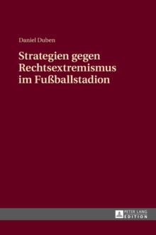 Strategien gegen Rechtsextremismus im Fuballstadion, Hardback Book Strategien gegen Rechtsextremismus im Fuballstadion, Hardback Book