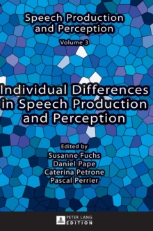 Individual Differences in Speech Production and Perception