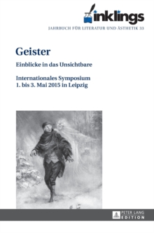 inklings - Jahrbuch fuer Literatur und Aesthetik : Geister - Einblicke in das Unsichtbare - Internationales Symposium 1. bis 3. Mai 2015 in Leipzig, Hardback Book inklings - Jahrbuch fuer Literatur und Aesthetik : Geister - Einblicke in das Unsichtbare - Internationales Symposium 1. bis 3. Mai 2015 in Leipzig, Hardback Book