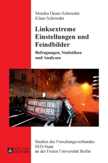 Linksextreme Einstellungen und Feindbilder : Befragungen, Statistiken und Analysen, Hardback Book Linksextreme Einstellungen und Feindbilder : Befragungen, Statistiken und Analysen, Hardback Book