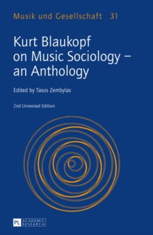 Kurt Blaukopf on Music Sociology - an Anthology : 2nd Unrevised Edition