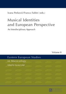 Musical Identities and European Perspective : An Interdisciplinary Approach