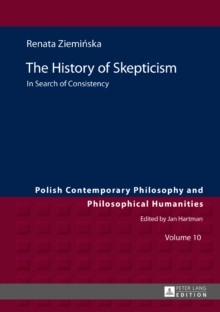 The History of Skepticism : In Search of Consistency