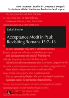 Acceptance Motif in Paul: Revisiting Romans 15:7-13