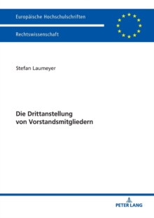 Die Drittanstellung Von Vorstandsmitgliedern, Paperback / softback Book Die Drittanstellung Von Vorstandsmitgliedern, Paperback / softback Book