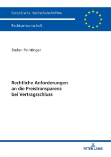 Rechtliche Anforderungen an Die Preistransparenz Bei Vertragsschluss, Paperback / softback Book Rechtliche Anforderungen an Die Preistransparenz Bei Vertragsschluss, Paperback / softback Book