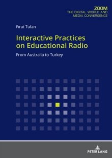 Interactive Practices on Educational Radio : From Australia to Turkey