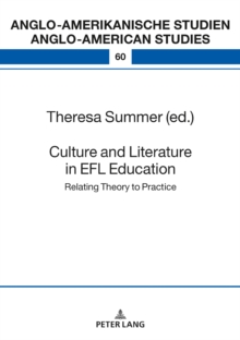 Culture and Literature in the EFL Classroom : Bridging the Gap between Theory and Practice