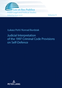 Judicial Interpretation of the 1997 Criminal Code Provisions on Self-Defence