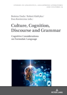 Culture, Cognition, Discourse and Grammar : Cognitive Considerations on Formulaic Language