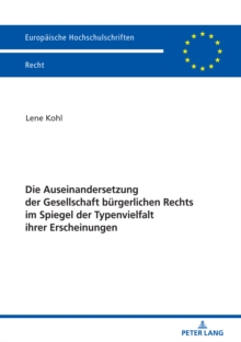 Die Auseinandersetzung der Gesellschaft buergerlichen Rechts im Spiegel der Typenvielfalt ihrer Erscheinungen, Paperback Book Die Auseinandersetzung der Gesellschaft buergerlichen Rechts im Spiegel der Typenvielfalt ihrer Erscheinungen, Paperback Book