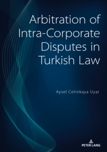 Arbitration of Intra-Corporate Disputes in Turkish Law