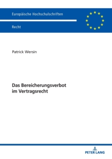 Das Bereicherungsverbot im Vertragsrecht, Paperback Book Das Bereicherungsverbot im Vertragsrecht, Paperback Book