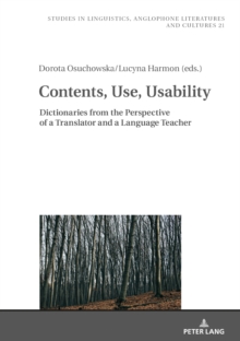 Contents, Use, Usability : Dictionaries from the Perspective of a Translator and a Language Teacher