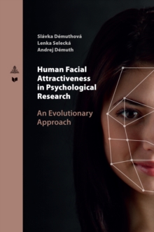 Human Facial Attractiveness in Psychological Research : An Evolutionary Approach