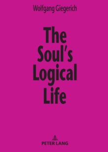 The Souls Logical Life : Towards a Rigorous Notion of Psychology