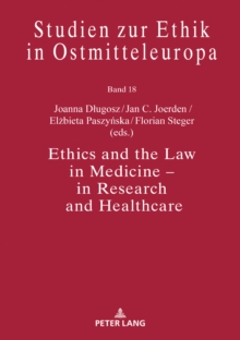 Ethics and the Law in Medicine - in Research and Healthcare