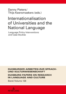 Internationalization of Universities and the National Language : Language Policy Interventions and Case Studies