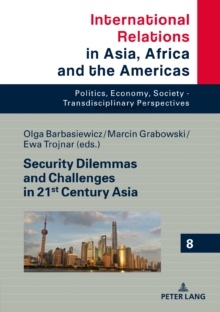 Security Dilemmas and Challenges in 21st Century Asia