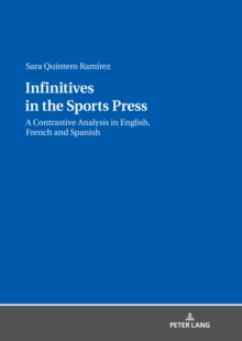 Infinitives in the Sports Press : A Contrastive Analysis in English, French and Spanish