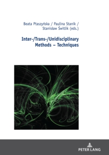 Inter-/Trans-/Unidisciplinary Methods - Techniques