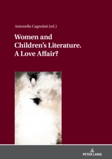 Women and Children's Literature. A Love Affair?