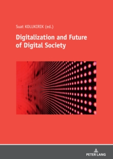 Digitalization and Future of Digital Society