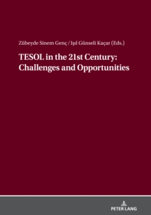 TESOL in the 21st Century: Challenges and Opportunities