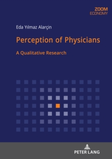 Perception of Physicians : A Qualitative Research