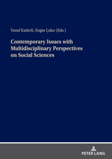 Contemporary Issues with Multidisciplinary Perspectives on Social Science